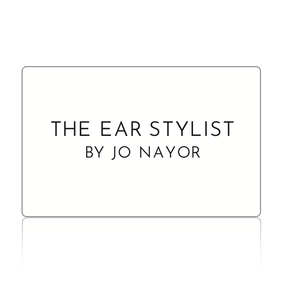 Jo Nayor Gift Card - The Ear Stylist by Jo Nayor